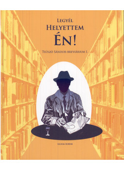 Hizsnyai Zoltán (összeáll.) - Legyél helyettem én! Hizsnyai Zoltán (összeáll.) - Legyél helyettem én!, null 2011 antikvár könyv