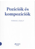 Farkas Zsolt - Pozíciók és kompozíciók