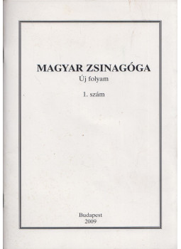 Schőner Alfréd - Magyar Zsinagóga 1. szám, Budapest 2009 antikvár könyv