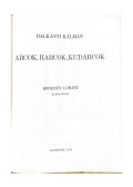 Balkányi Kálmán - Arcok, harcok, kudarcok (dedikált)