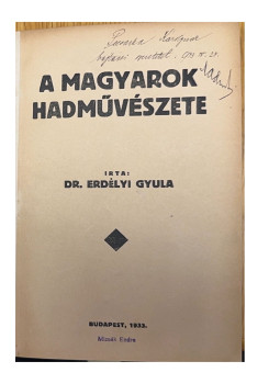 Erdélyi Gyula - A magyarok hadművészete Erdélyi Gyula - A magyarok hadművészete, Budapest 1933 antikvár könyv