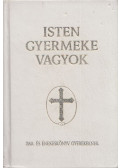  - Isten gyermeke vagyok