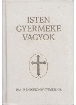  - Isten gyermeke vagyok, Budapest 1994 antikvár könyv