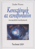 Szabó Ferenc - Keresztények az ezredfordulón (dedikált)