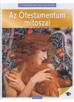 Papp Sándor Zsigmond - Az Ótestamentum mítoszai Papp Sándor Zsigmond - Az Ótestamentum mítoszai, Budapest 2020 antikvár könyv