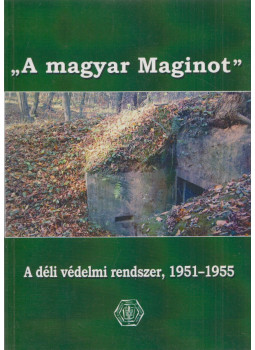 Dr. Holló József - "A magyar Maginot", Budapest 2008 antikvár könyv