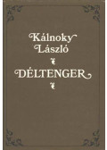 Kálnoky László - Déltenger (dedikált)