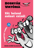 Bosnyák Viktória - Két bolond százat csinál