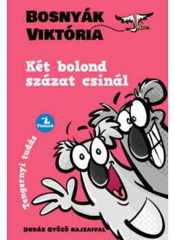 Bosnyák Viktória - Két bolond százat csinál Bosnyák Viktória - Két bolond százat csinál, null 2024 antikvár könyv