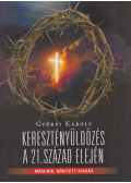 Győrfi Károly - Keresztényüldözés a 21. század elején (Dedikált)