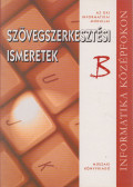 Gubán Miklós - Szövegszerkesztési ismeretek "B"