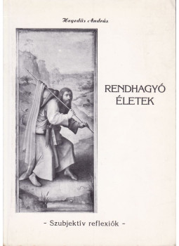 Hegedűs András - Rendhagyó életek (dedikált) Hegedűs András - Rendhagyó életek (dedikált), Budapest 1994 antikvár könyv