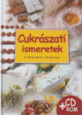Dr. Dunszt Károly,Gyenge Csaba - Cukrászati ismeretek