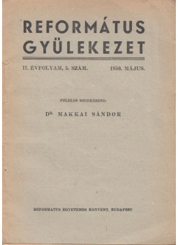 Dr. Makkai Sándor - Református gyülekezet 1950. május Dr. Makkai Sándor - Református gyülekezet 1950. május, Budapest 1950 antikvár könyv