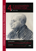 Kiss Tibor Cece (Szerk.), Kőváry Zoltán (Szerk.), Papp Barbara (Szerk.) - A pszichoanalízis fejlődési céljai