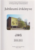 Kiss Attila,Tamáska Istvánné - A monori József Attila Gimnázium és Közgazdasági Szakközépiskola Jubileumi évkönyve 2001-2011