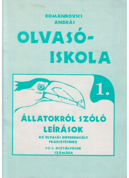 Romankovics  András - Olvasóiskola 1. - Állatokról szóló leírások, Mogyoród 0 antikvár könyv