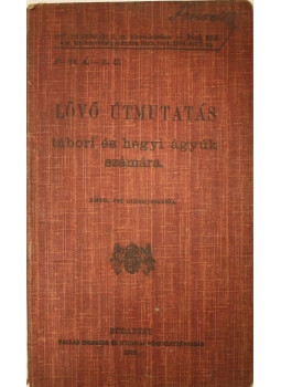  - Lövő útmutatás tábori és hegyi ágyúk számára, null 0 antikvár könyv