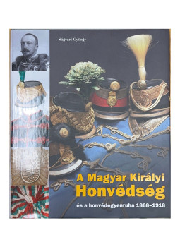 Ságvári György - A Magyar Királyi Honvédség, null 0 antikvár könyv