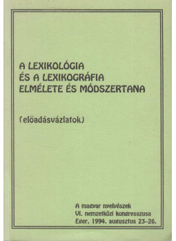 Papp Lajos - A lexikológia és lexikográfia elmélete és módszertana Papp Lajos - A lexikológia és lexikográfia elmélete és módszertana, Eger 1994 antikvár könyv