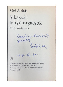 Sütő András - Sikaszói fenyőforgácsok (dedikált), Budapest 1987 antikvár könyv