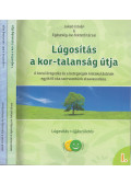 Jakab István - Lúgosítás a kor-talanság útja I-II.