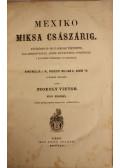 Szokoly Viktor - Mexiko Miksa császárig