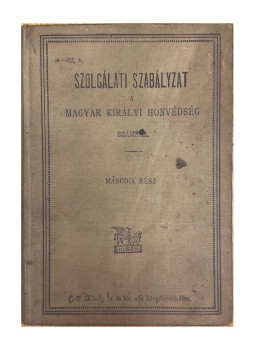  - Szolgálati szabályzat a Magyar Királyi Honvédség számára. I-II. rész., null 0 antikvár könyv