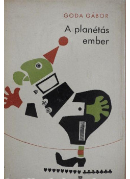 Goda Gábor - A planétás ember Goda Gábor - A planétás ember, Budapest 1965 antikvár könyv