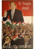Dr. Torgyán József - Antalltól Orbánig (dedikált)
