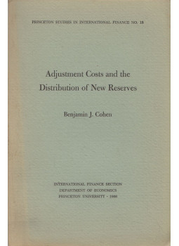 Benjamin J. Cohen - Adjustment Costs and the Distribution of New Reserves Benjamin J. Cohen - Adjustment Costs and the Distribution of New Reserves, Princeton 1966 antikvár könyv