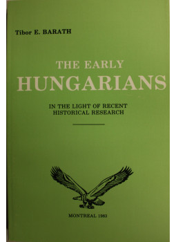 Baráth E. Tibor - The early hungarians Baráth E. Tibor - The early hungarians, null 0 antikvár könyv