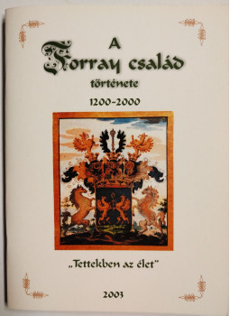 Forray Zoltán Tamás - A Forray család története Forray Zoltán Tamás - A Forray család története, null 0 antikvár könyv