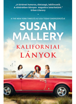 Susan Mallery - Kaliforniai lányok Susan Mallery - Kaliforniai lányok, null 2024 antikvár könyv