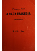 Padányi Viktor - A nagy tragédia