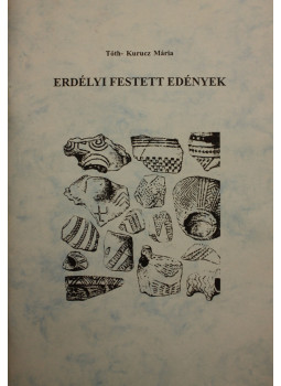 Tóth-Kurucz Mária - Erdélyi festett edények Tóth-Kurucz Mária - Erdélyi festett edények, null 0 antikvár könyv