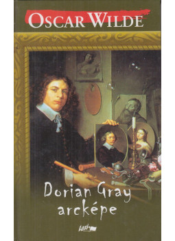 Oscar Wilde - Dorian Gray arcképe Oscar Wilde - Dorian Gray arcképe, Szeged 2006 antikvár könyv