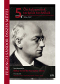 Bókay Antal (Szerk.), Harmatta János (szerk.), Mészáros Judit (szerk) - Ősi folyamatok, terápiás technikák - 1924-1927
