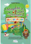 Szabó Szilvia - Látogatás a tudás birodalmába 2.