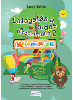Szabó Szilvia - Látogatás a tudás birodalmába 2. Szabó Szilvia - Látogatás a tudás birodalmába 2., null 2024 antikvár könyv