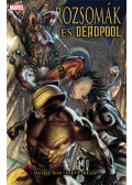 Daniel Way - Rozsomák és Deadpool