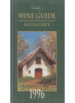 Rohály Gábor, Dr. Nagymarossy András - Rohály's Wine Guide Hungary 1996 / Rohály's Weinführer Ungarn 1996 Rohály Gábor, Dr. Nagymarossy András - Rohály's Wine Guide Hungary 1996 / Rohály's Weinführer Ungarn 1996, null 0 antikvár könyv