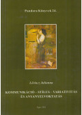 Lőrincz Julianna - Kommunikáció - stílus - variativitás és anyanyelvoktatás