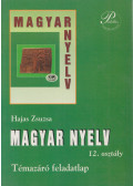 Hajas Zsuzsa - Magyar nyelv 12. osztály - Témazáró feladatlap