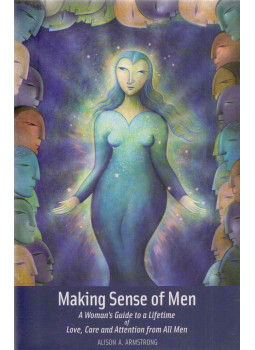 Alison A. Armstrong - Making Sense of Men, null 2008 antikvár könyv