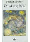Poszler György - Találkozások (Dedikált)