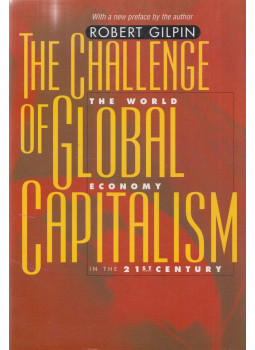 Robert Gilpin - The Challenge of Global Capitalism: The World Economy in the 21st Century, null 2002 antikvár könyv