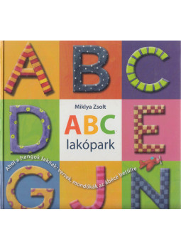 Miklya Zsolt - ABC-lakópark Miklya Zsolt - ABC-lakópark, Budapest 2011 antikvár könyv