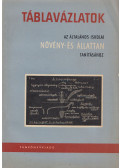 Oláh József - Táblavázlatok az általános iskolai növény- és állattan tanításához