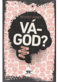 Mészöly Ágnes - Vágod?
